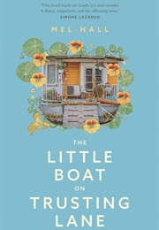 The Little Boat on Trusting Lane (Mel Hall)