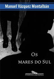 Os Mares Do Sul (Manuel Vazquez Montalban)