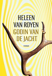 Godin Van De Jacht (Heleen Van Royen)