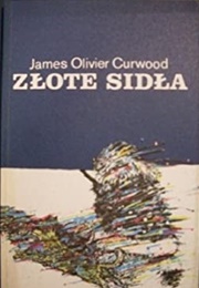 The Golden Snare (James Oliver Curwood)