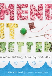 Mend It Better (Kristin M. Roach)