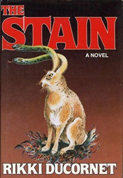 The Stain (Rikki Ducornet)