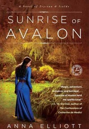 Sunrise of Avalon (Anna Elliott)