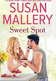 Sweet Spot (Susan Mallery)