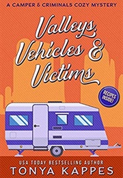 Valleys, Vehicles and Victims (Tonya Kappas)