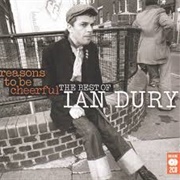 Reasons to Be Cheerful - Ian Dury