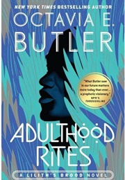 Adulthood Rites (1988) (Octavia Butler)