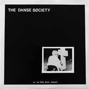 The Danse Society - There Is No Shame in Death