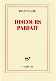 Discours Parfait (Philippe Sollers)