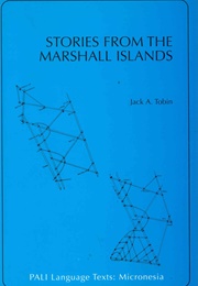 Stories From the Marshall Islands (Jack A. Tobin)