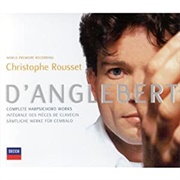 D&#39;Anglebert: Complete Harpsichord Works.  Christophe Rousset