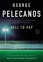 Hell to Pay (George Pelecanos)