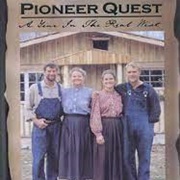 Pioneer Quest: A Year in the Real West (2000)