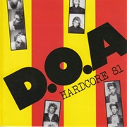 D.O.A - Hardcore &#39;81