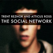 Trent Reznor and Atticus Ross - The Social Network