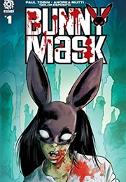 Bunny Mask (Paul Tobin &amp; Andrea Mutti)