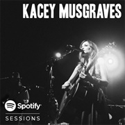 Spotify Sessions – Live From Bonnaroo 2013 EP (Kacey Musgraves, 2014)