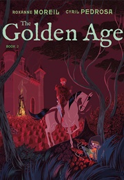 The Golden Age, Book 2 (Roxanne Moreil)