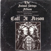 Call It Arson - The Animal Strings Album