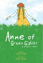 Anne of Green Gables: A Graphic Novel (Mariah Marsden, Brenna Thummler)