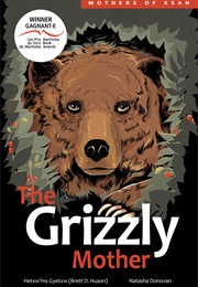 The Grizzly Mother (Brett D. Huson)