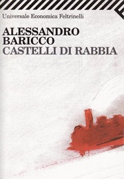 Castelli Di Rabbia (Alessandro Baricco)