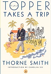 Topper Takes a Trip (Thorne Smith)