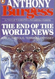 The End of the World News (Anthony Burgess)