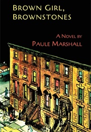 Brown Girl, Brownstones (Paule Marshall)