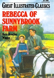 Great Illustrated Classics: Rebecca of Sunnybrook Farm (Kate Douglas Wiggin)