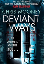 Deviant Ways (Chris Mooney)