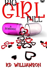 Big Girl Pill (K.D. Williamson)