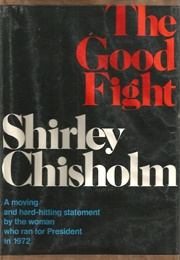 The Good Fight (Shirley Chisholm)