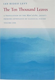 The Man&#39;yōshū [The Ten Thousand Leaves] (Ian Hideo Levy)