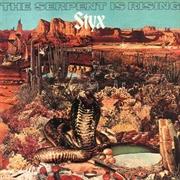 Styx - The Serpent Is Rising (1973)