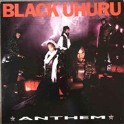 Black Uhuru - Anthem