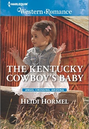 The Kentucky Cowboy&#39;s Baby (Heidi Hormel)