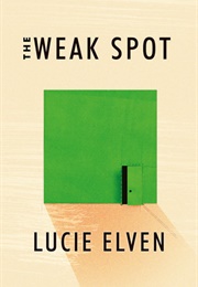 The Weak Spot (Lucie Elven)