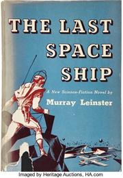 The Last Space Ship (Murray Leinster)