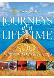 Journeys of a Lifetime (National Geographic)