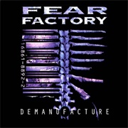 Fear Factory - Demanufacture