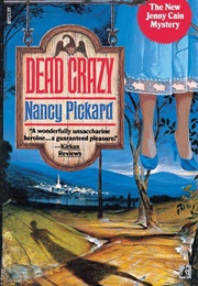 Dead Crazy (Nancy Pickard)