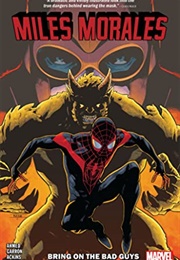 Miles Morales, Vol. 2: Bring on the Bad Guys (Saladin Ahmed)