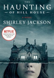 The Haunting of Hill House (Shirley Jackson)