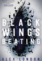 Black Wings Beating (Alex London)