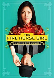 The Fire Horse Girl (Kay Honeyman)