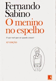 O Menino No Espelho (Fernando Sabino)