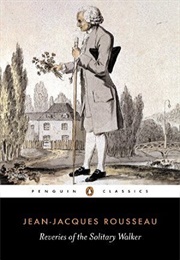 Reveries of the Solitary Walker (Jean-Jacques Rousseau)