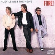 Huey Lewis and the News - Fore!