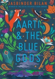 Aarti &amp; the Blue Gods (Jasbinder Bilan)